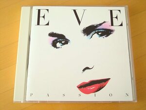 イヴ EVE Passion 恋はパッション 【87年盤CD】送料無料