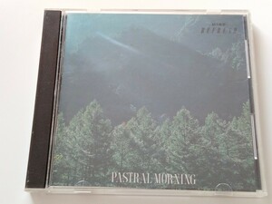 【CSR刻印/84年フラットケース盤】MIND REFRESH: PASTRAL MORNING 高原の朝 CD CBSソニー 38DG29 環境音楽,自然音,アンビエント,NEW AGE,