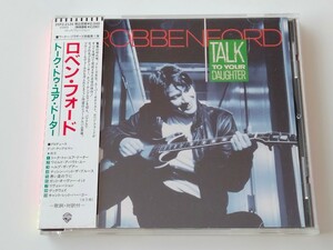 【88年旧規格盤】ロベン・フォード Robben Ford / Talk To Your Daughter 帯付CD 25P2-2126 Ted Templeman,Roscoe Beck,Vinnie Colaiuta,