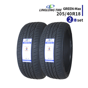 2本セット 205/40R18 2023年製造 新品サマータイヤ LINGLONG GREEN-Max 送料無料 205/40/18