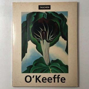 【画集】ジョージア・オキーフ「Georgia OKeeffe 1887 - 1986. Blumen in der Wueste」Taschen 95ページ 図版90点フルカラー　1ろC1y
