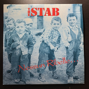 THE STAB / Nessun Ribelle... [77 Records '77 REC02・Twins Twins 03] 伊盤 PUNK