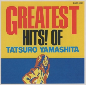 山下達郎 / GREATEST HITS! OF TATSURO YAMASHITA / 1986.09.15 / ベストアルバム / 1982年作品 / R32A-1021