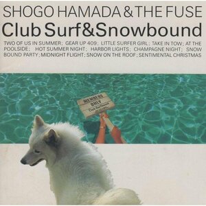 ●浜田省吾 / CLUB SURF＆SNOWBOUND クラブ サーフ＆スノウバウンド / 1987.06.28 / コンピレーション・アルバム / 32DH-683