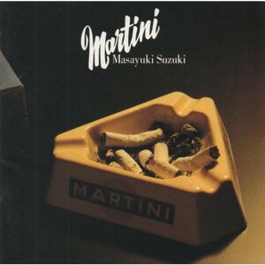 ●鈴木雅之 / マティーニ MARTINI / 1991.06.01 / ベストアルバム / ESCB-1145