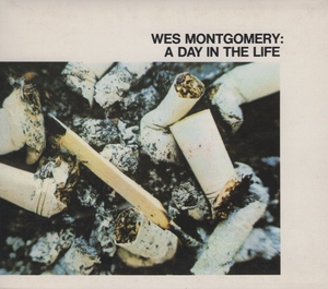 ウェス・モンゴメリー WES MONTGOMERY / ア・デイ・イン・ザ・ライフ / 1992.12.02 / 1967年録音 / A＆M / POCM-5001