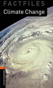 [A01265002]Climate Change (Oxford Bookworms Library Factfiles: Level 2)