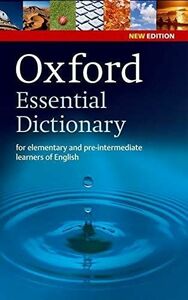 [A01622894]Oxford Essential Dictionary,New Edition: A new edition of the co