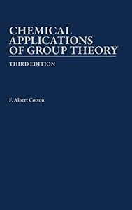 [A11913116]Chemical Applications of Group Theory [ハードカバー] Cotton，F. Albert