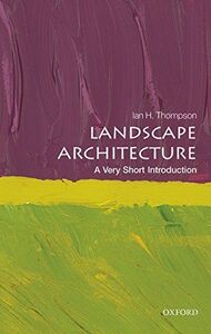 [A12224707]Landscape Architecture: A Very Short Introduction (Very Short In