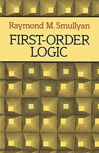 [A11870117]First-Order Logic (Dover Books on Mathematics) [ペーパーバック] Smullya