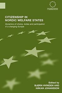 [A11015752]Citizenship in Nordic Welfare States: Dynamics of Choice,Duties