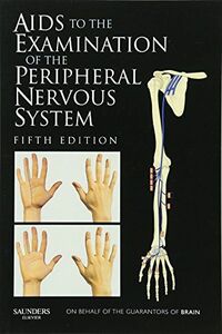 [A11443199]Aids to the Examination of the Peripheral Nervous System [ペーパーバッ