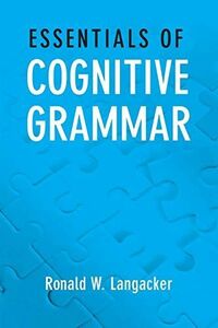 [A11992406]Essentials of Cognitive Grammar Langacker,Ronald W.