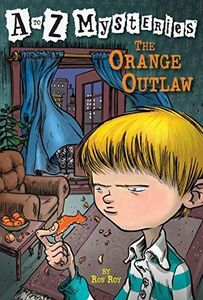 [A01646365]A to Z Mysteries: The Orange Outlaw Roy，Ron; Gurney，John Steven