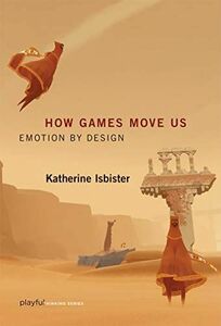 [A12189699]How Games Move Us (Playful Thinking): Emotion by Design [ペーパーバック