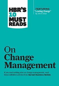 [A12233038]HBR's 10 Must Reads on Change Management (including featured art