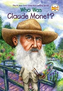 [A12116242]Who Was Claude Monet? (Who Was?) Waldron，Ann、 Who HQ; Marchesi，S