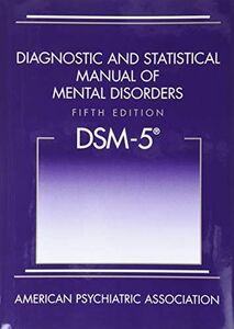 [A11242552]Diagnostic and Statistical Manual of Mental Disorders: Dsm-5