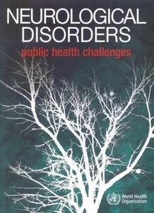 [A11166679]Neurological Disorders Public Health Challenges World Health Org