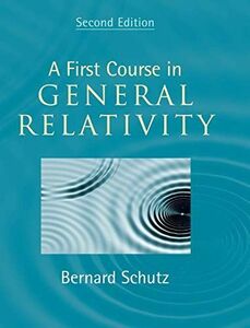 [A11962864]A First Course in General Relativity Schutz，Bernard