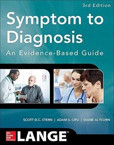 [A01282862]Symptom to Diagnosis: An Evidence-Based Guide，3e Stern，Scott D.