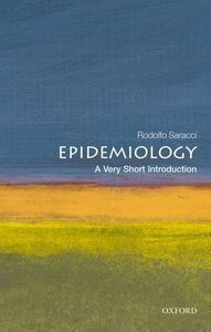 [A12130499]Epidemiology: A Very Short Introduction [ペーパーバック] Saracci，Rodolf