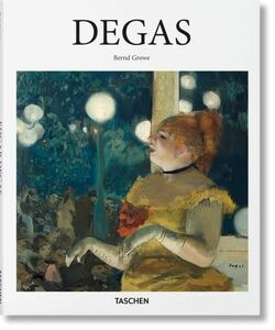 [A11068530]Edgar Degas: 1834-1917: on the Dance Floor of Modernity