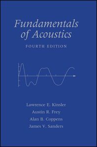 [A11911535]Fundamentals of Acoustics [ハードカバー] Kinsler，Lawrence E.、 Frey，Aus