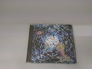 JELLYFiSH FLOWER'S CD ジェリーフィッシュフラワーズ