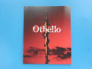 Othello オセロー 2018年公演 新橋演舞場 舞台芝居パンフレットプログラム/中村芝翫 神山智洋 檀れい 池田純也 石黒英雄 前田亜季 辻萬長