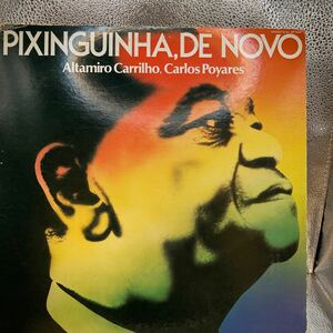 再生良好 LP PIXINGUINHA, DE NOVO Altamiro Carrilho Carlos Poyares 現代に生きるピシンギーニャ