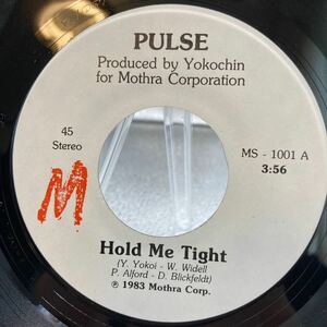 EP PULSE HOLD ME TIGHT/NO EYEWITNESS/MS-1001 YOKOCHIN MOTHRA CORP 1983 レコード