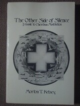 The Other Side of Silence A Guide to Christian Meditation 著/ Morton T. Kelsey ペーパーバック　英語版 Paulist Press_画像1