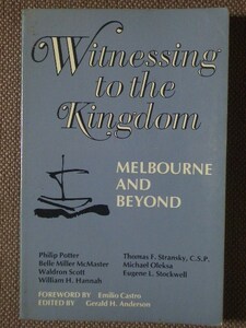 Witnessing to the Kingdom: Melbourne and Beyond 編/ Gerald H. Anderson ペーパーバック　英語版 Orbis Books