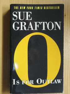 洋書『&#34;O&#34; Is For Outlaw』 Sue Grafton