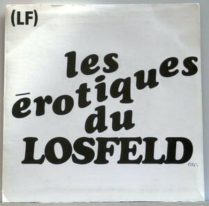 2000【EP】LOSFELD / Les Erotiques Du Losfeld (HOUSE/仲真史)