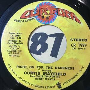 試聴 CURTIS MAYFIELD RIGHT ON FOR THE DARKNESS / KUNG FU 両面EX+ 1974 