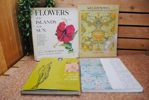 ★の675●ウィリアム・モリスの本4冊●アーツ＆クラフツ/FLOWERS/An Atlas of Anatomy for Artists/洋書/画集/デザイン/詳細写真複数あり