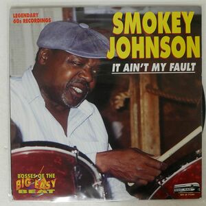 米 SMOKEY JOHNSON/IT AIN’T MY FAULT/NOLA N706 LP