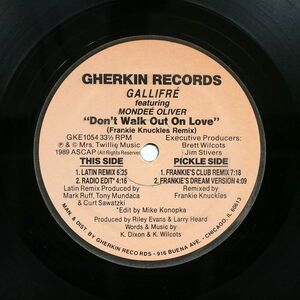 米 GALLIFR/DON’T WALK OUT ON LOVE (FRANKIE KNUCKLES REMIX)/GHERKIN GKE1054 LP