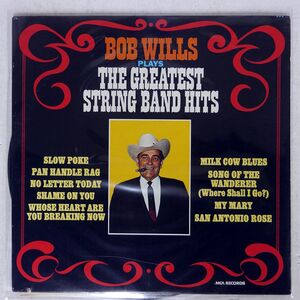 米 BOB WILLS/PLAYS THE GREATEST STRING BAND HITS/MCA MCA152 LP