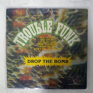 TROUBLE FUNK/DROP THE BOMB/SUGAR HILL SH266 LP