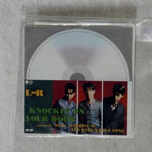 L⇔Ｒ/KNOCKIN’ ON YOUR DOOR/PONY CANYON BOSS-1009 CD □