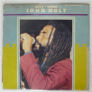 英 JOHN HOLT/WHY I CARE/GREENSLEEVES GREL127 LP