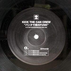 KICK THE CAN CREW/パンク寸前のFUNK/BURGER INN WPCL10041 LP