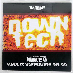 TAKAGI KAN PRESENTS DOWNTECH FEATURING MIKE G/MAKE IT HAPPEN/VORTEX PHJL-10003 12