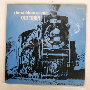 米 SELDOM SCENE/OLD TRAIN/REBEL SLP1536 LP