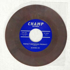 SCOOBIE DO/PERFECT UNFINISHED PRODUCT/CHAMP CMP008 7 □