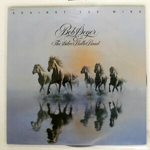 米 BOB SEGER AND SILVER BULLET BAND/AGAINST THE WIND/CAPITOL S0012041 LP